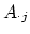 $A_{\cdot j}$