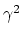 $\gamma^2$