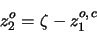 \begin{displaymath}z_2^o = \zeta - z_1^{o,\, c}\end{displaymath}