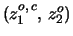 $(z_1^{o,\, c},\, z_2^o)$