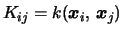 $K_{ij} = k(\boldsymbol{x}_i,\, \boldsymbol{x}_j)$
