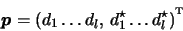 \begin{displaymath}\boldsymbol{p} = ( d_1 \ldots d_l, \, d^{\star}_1 \ldots d^{\star}_l )^{\raisebox{2pt}{\tiny T}}\end{displaymath}