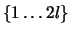 $\{1\ldots2l\}$