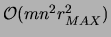 ${\cal O}(mn^2r_{MAX}^2)$