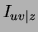 $I_{uv\vert z}$