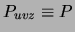 $P_{uvz}\equiv P$