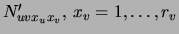 $N'_{uvx_ux_v}, x_v=1,\ldots, r_v$
