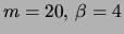 $m=20,  \beta=4$