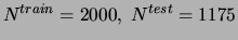 $N^{train}=2000,\;N^{test}=1175$