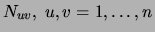 $N_{uv}, \;u,v=1,\ldots,n$