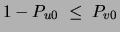 $1-P_{u0}\;\leq\;P_{v0}$