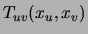 $T_{uv}(x_u,x_v)$