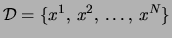 ${\cal D}=\{x^1,  x^2,   \ldots,  x^N\}$