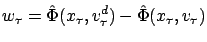 $\displaystyle w_\tau = \hat{\Phi}(x_\tau, v^d_\tau) -
\hat{\Phi}(x_\tau,v_\tau)
$