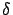 $ \delta$